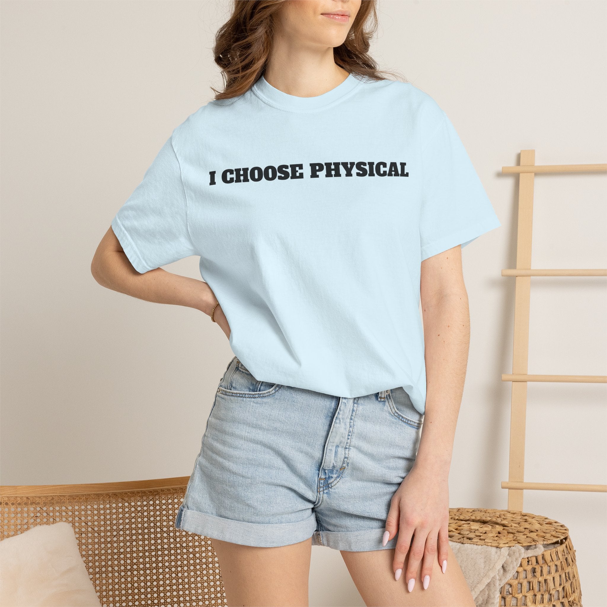I CHOOSE PHYSICAL