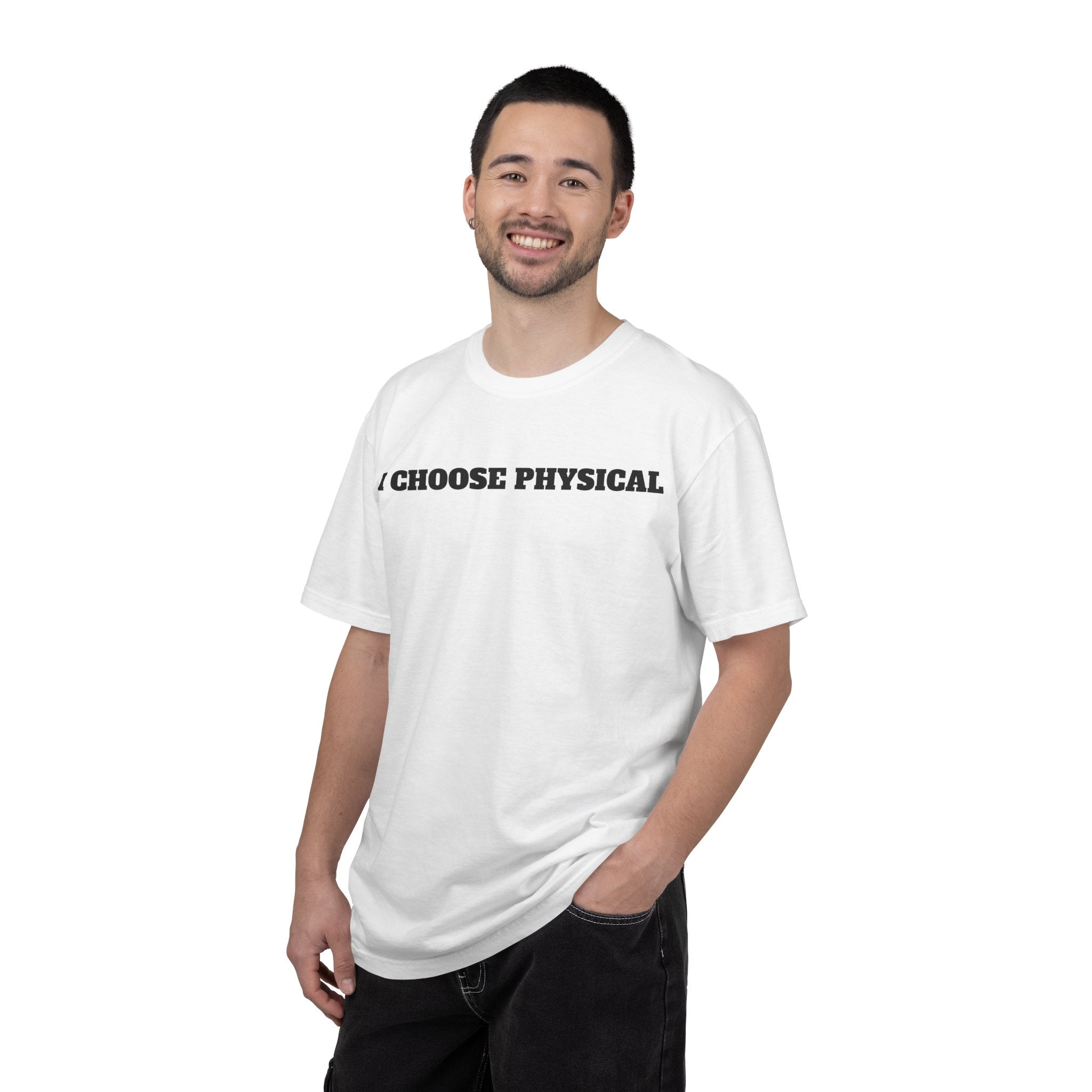 I CHOOSE PHYSICAL