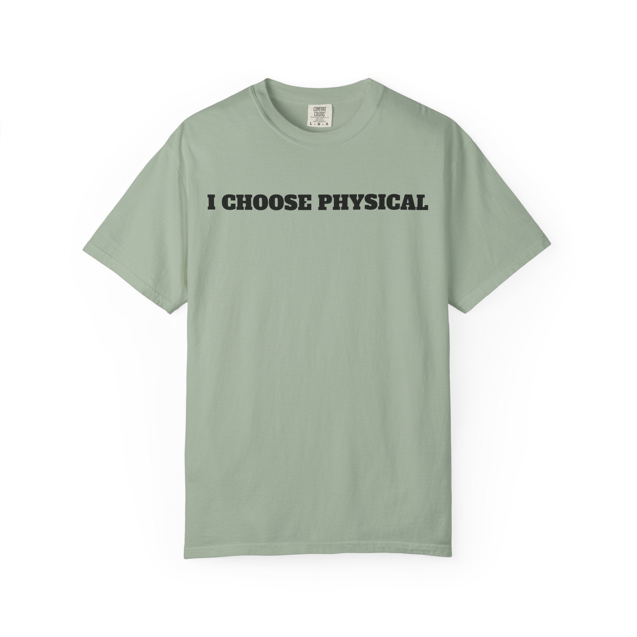 I CHOOSE PHYSICAL