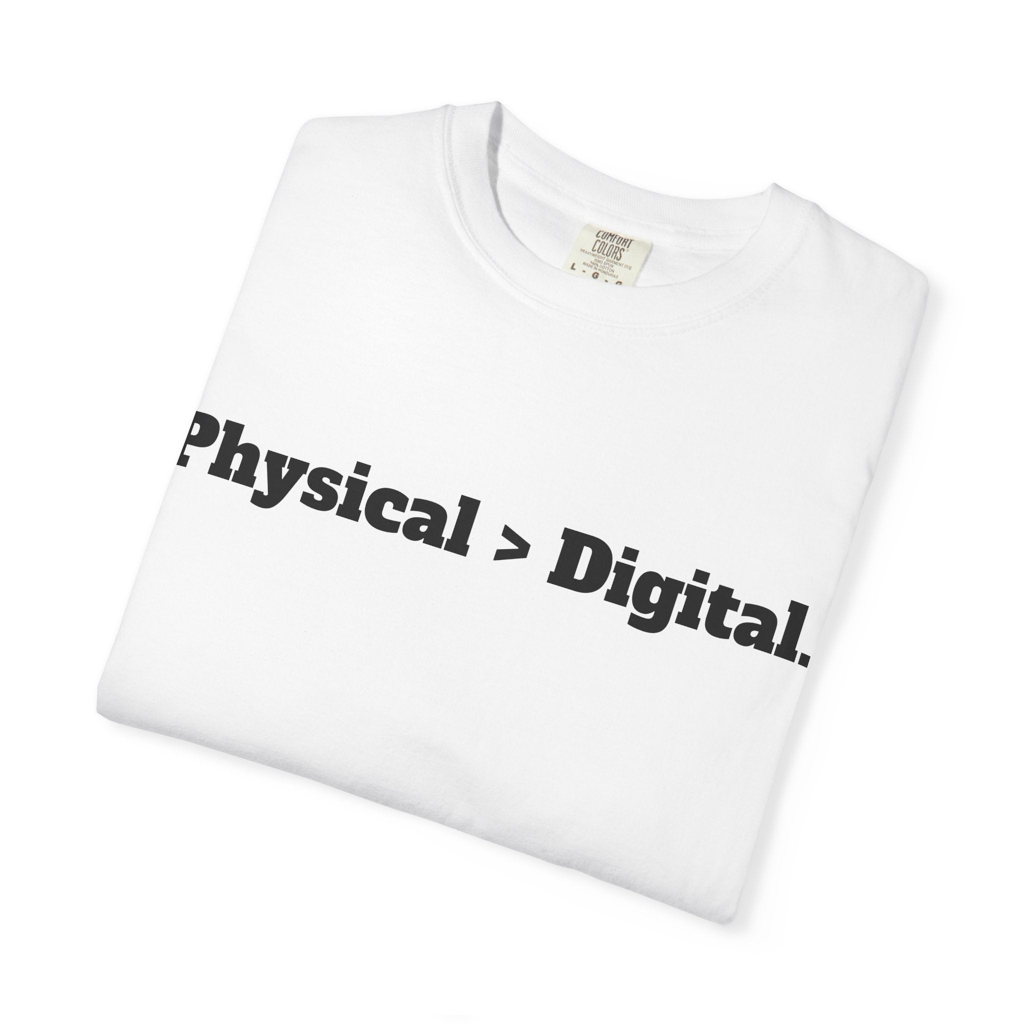 Physical > Digital Tee