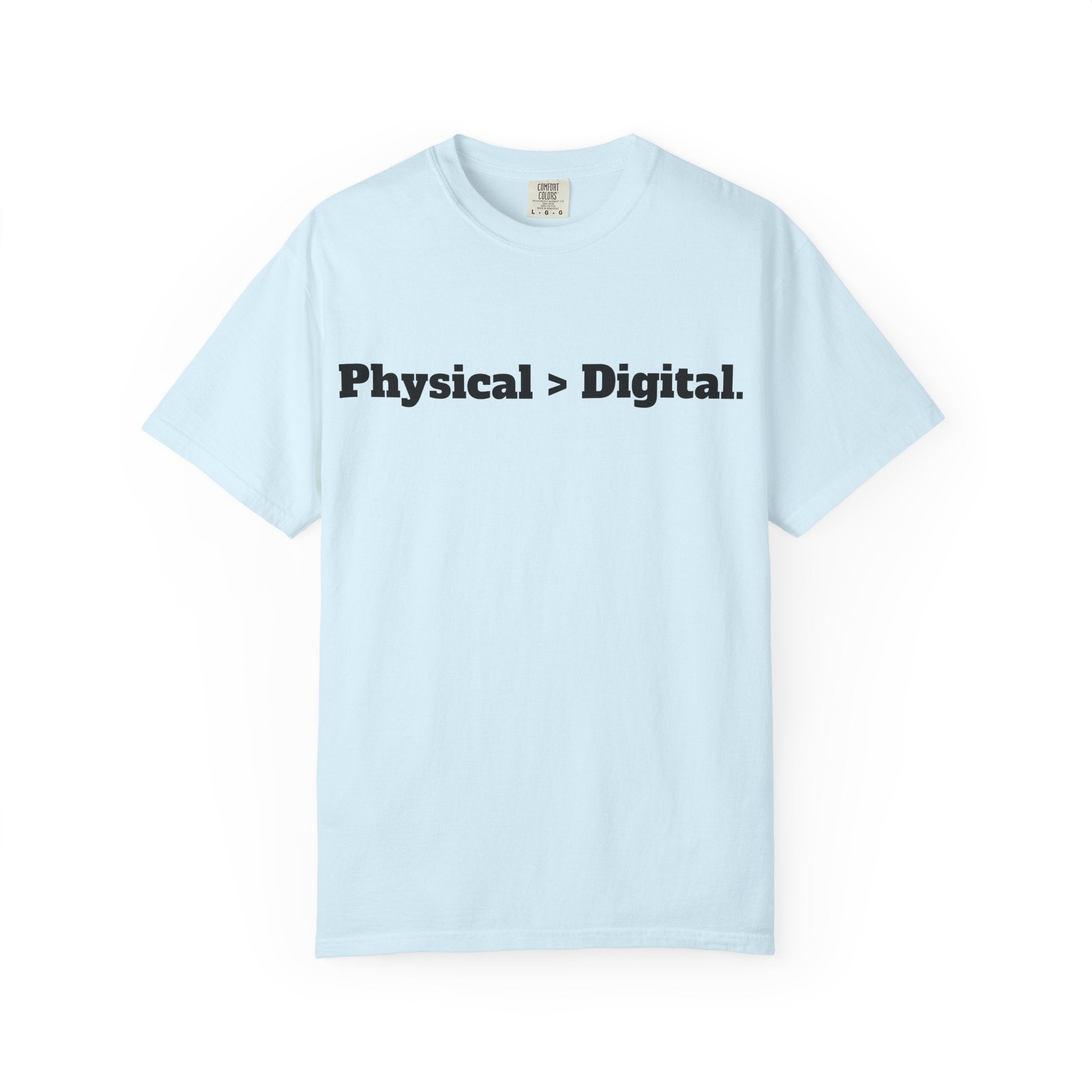Physical > Digital Tee