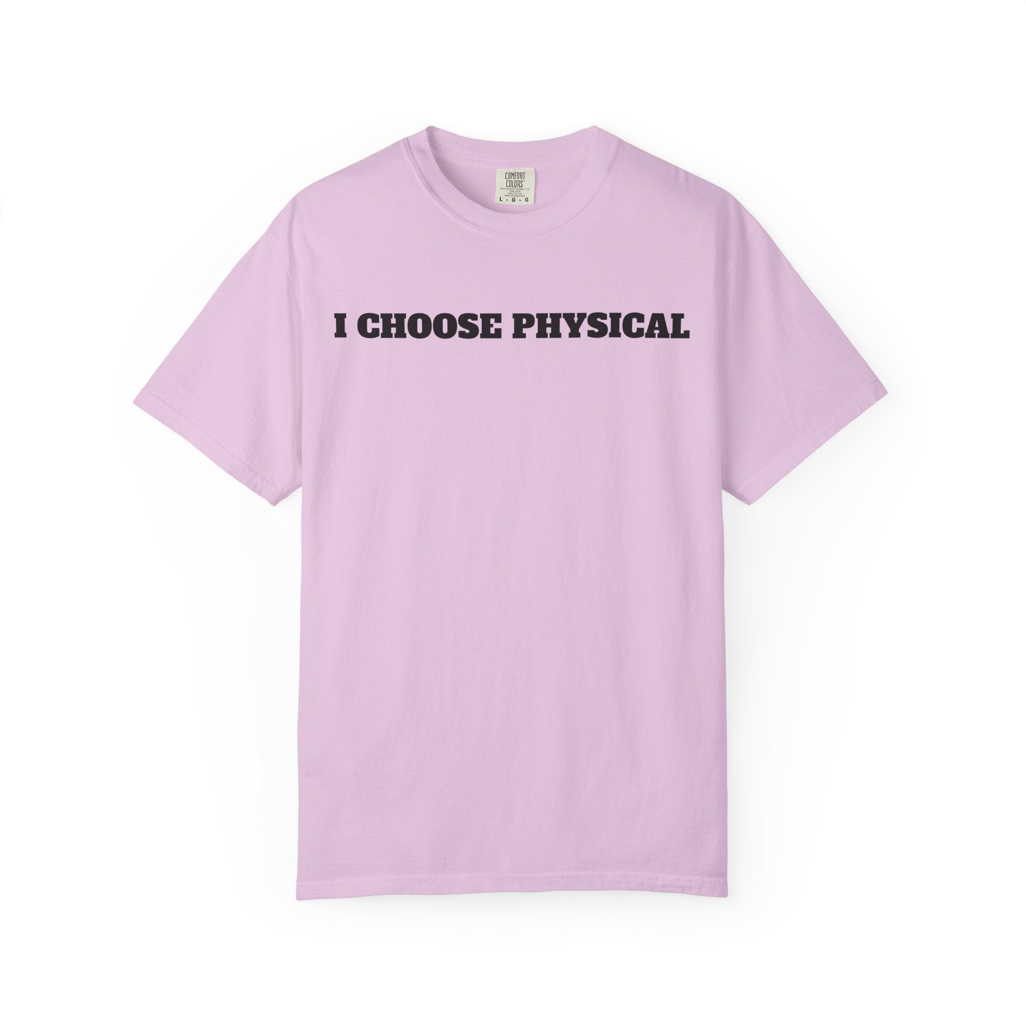 I CHOOSE PHYSICAL