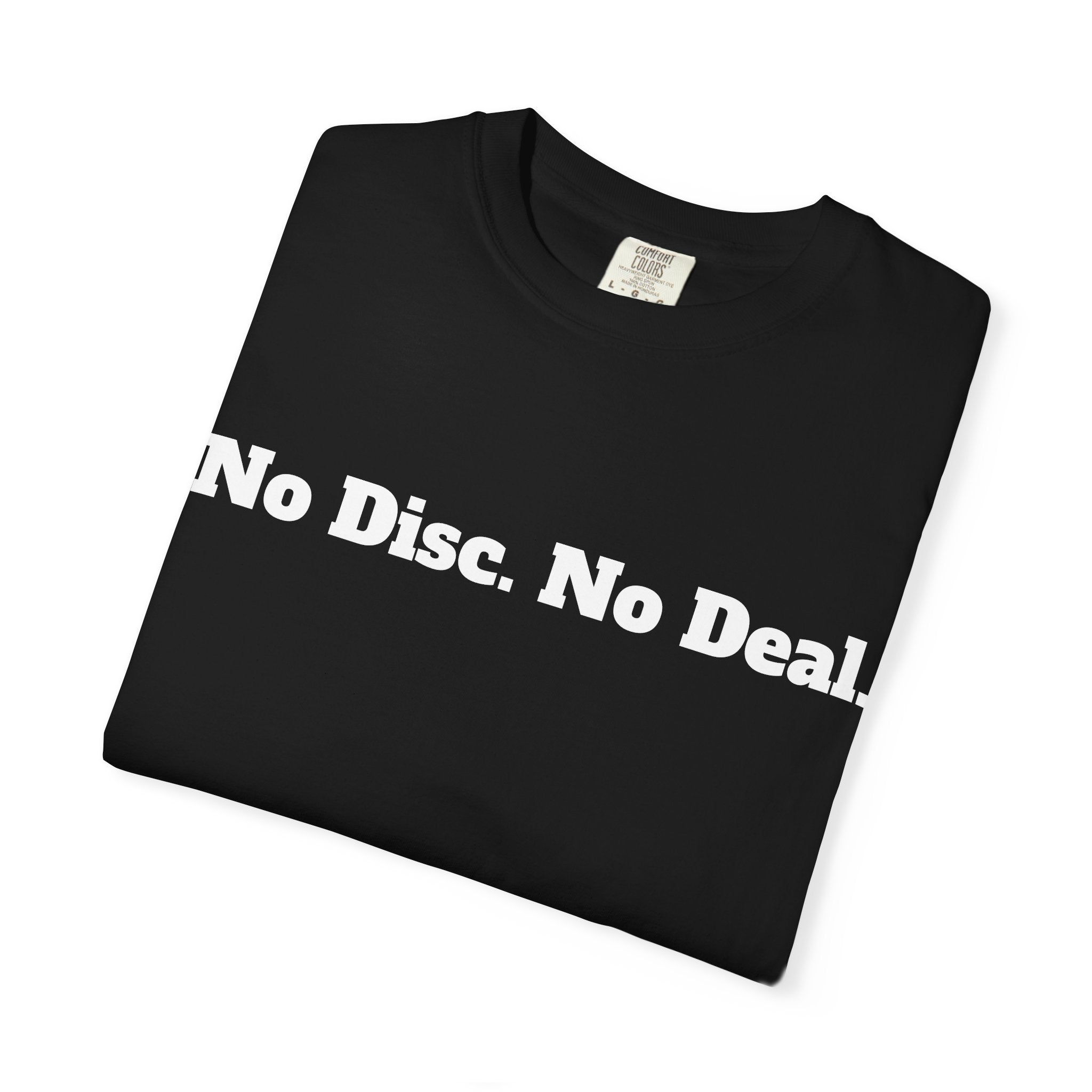 No Disc. No Deal.