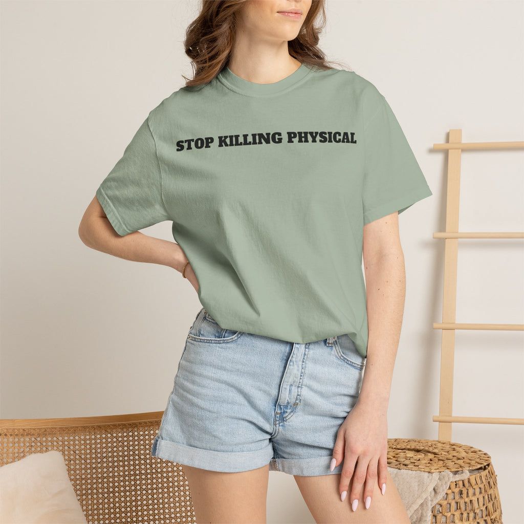 STOP KILLING PHYSICAL