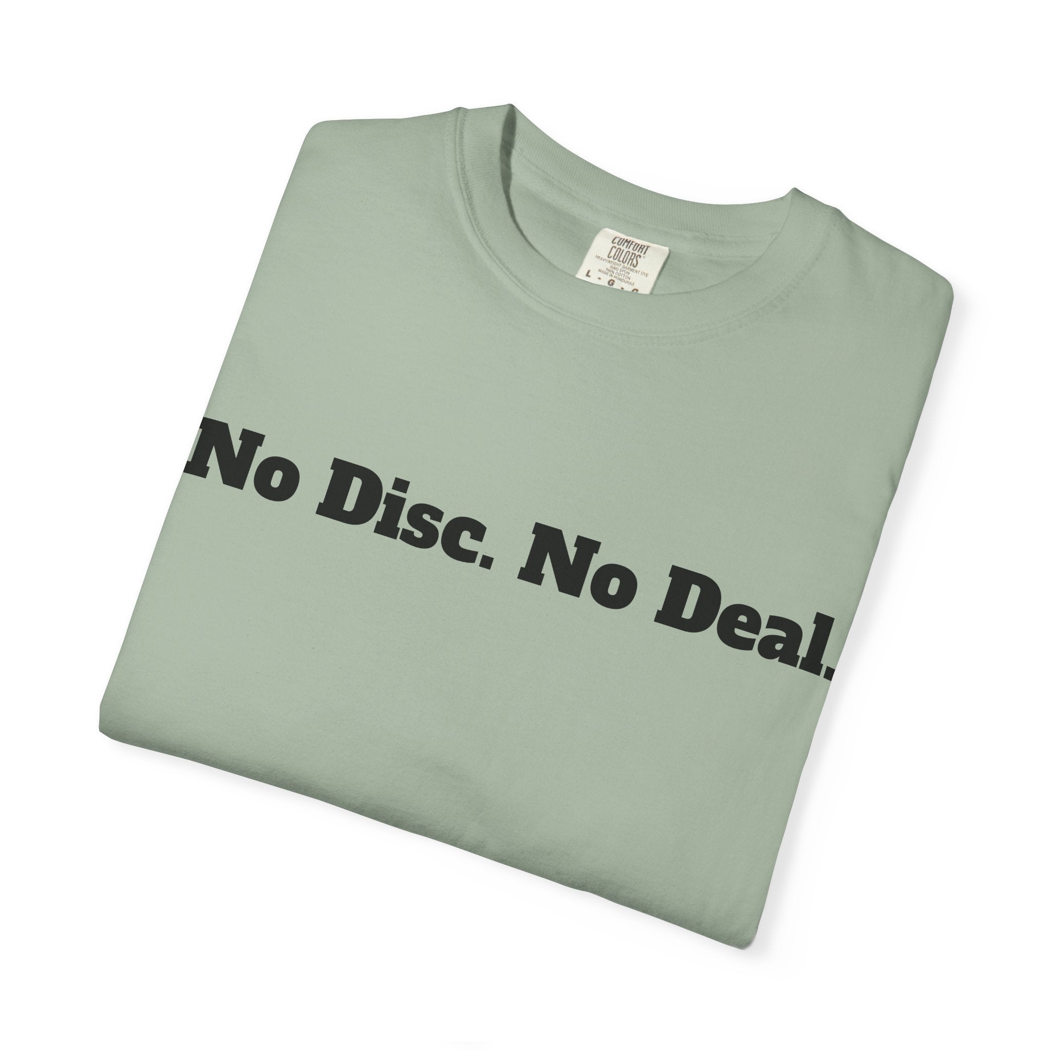 No Disc. No Deal.