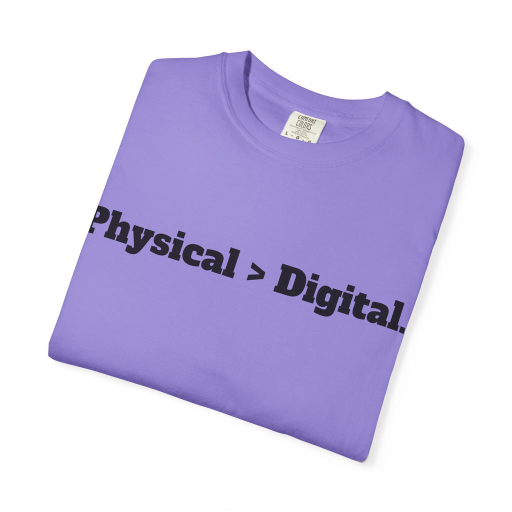 Physical > Digital Tee