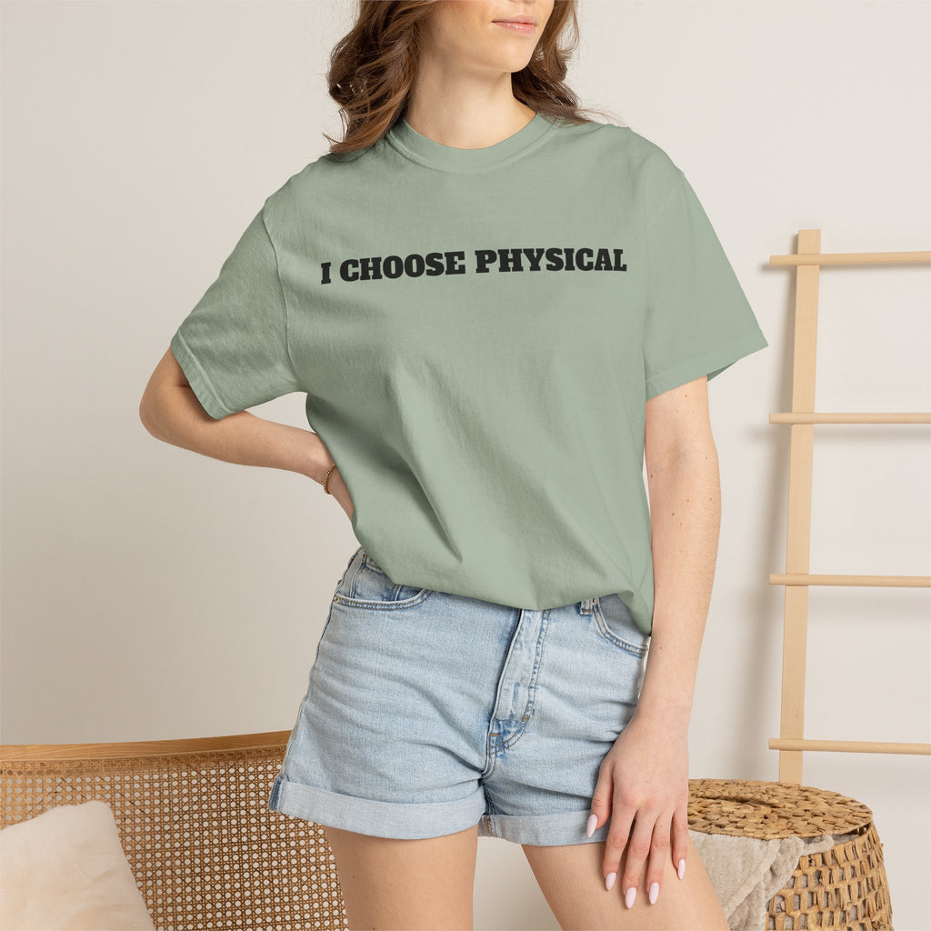 I CHOOSE PHYSICAL