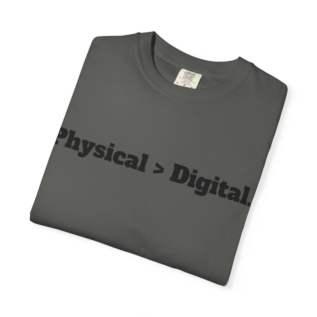 Physical > Digital Tee