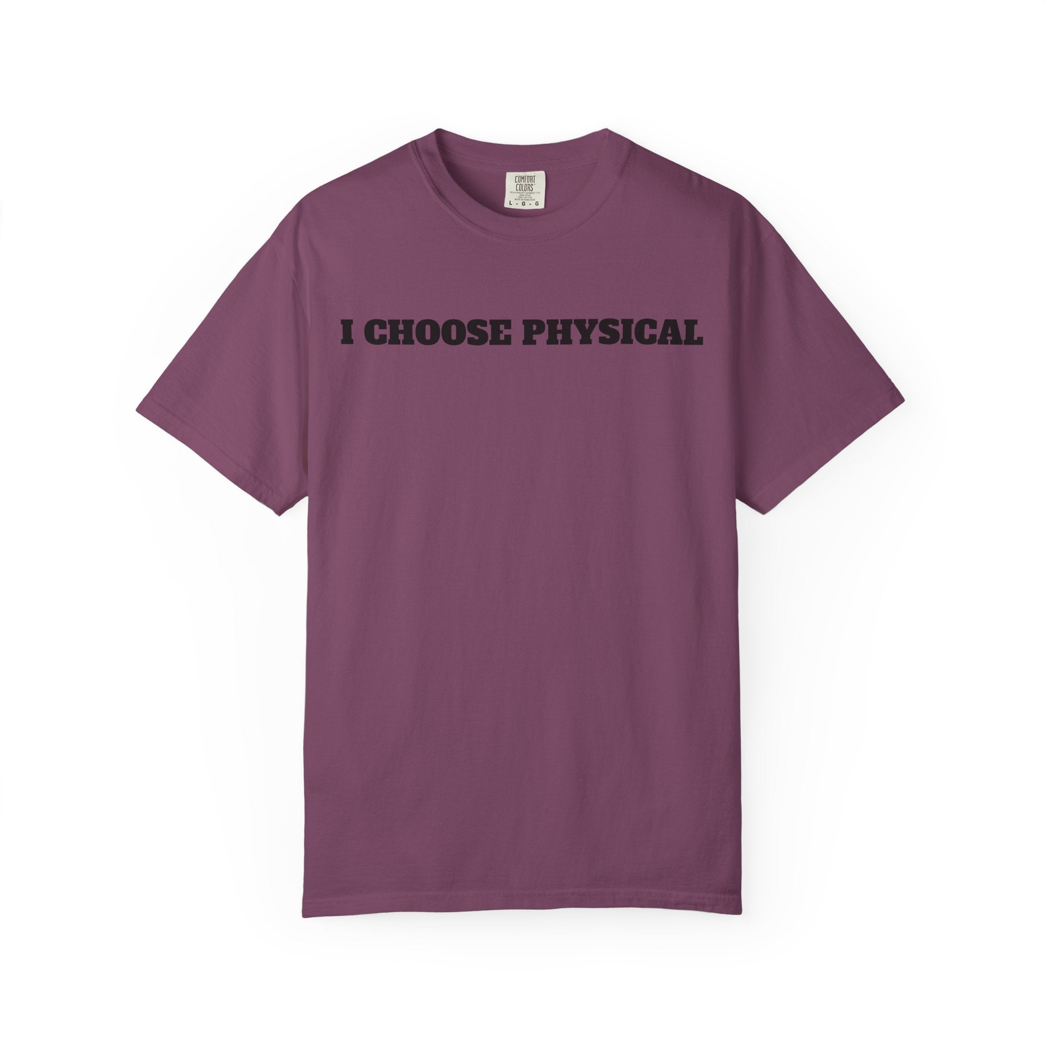 I CHOOSE PHYSICAL