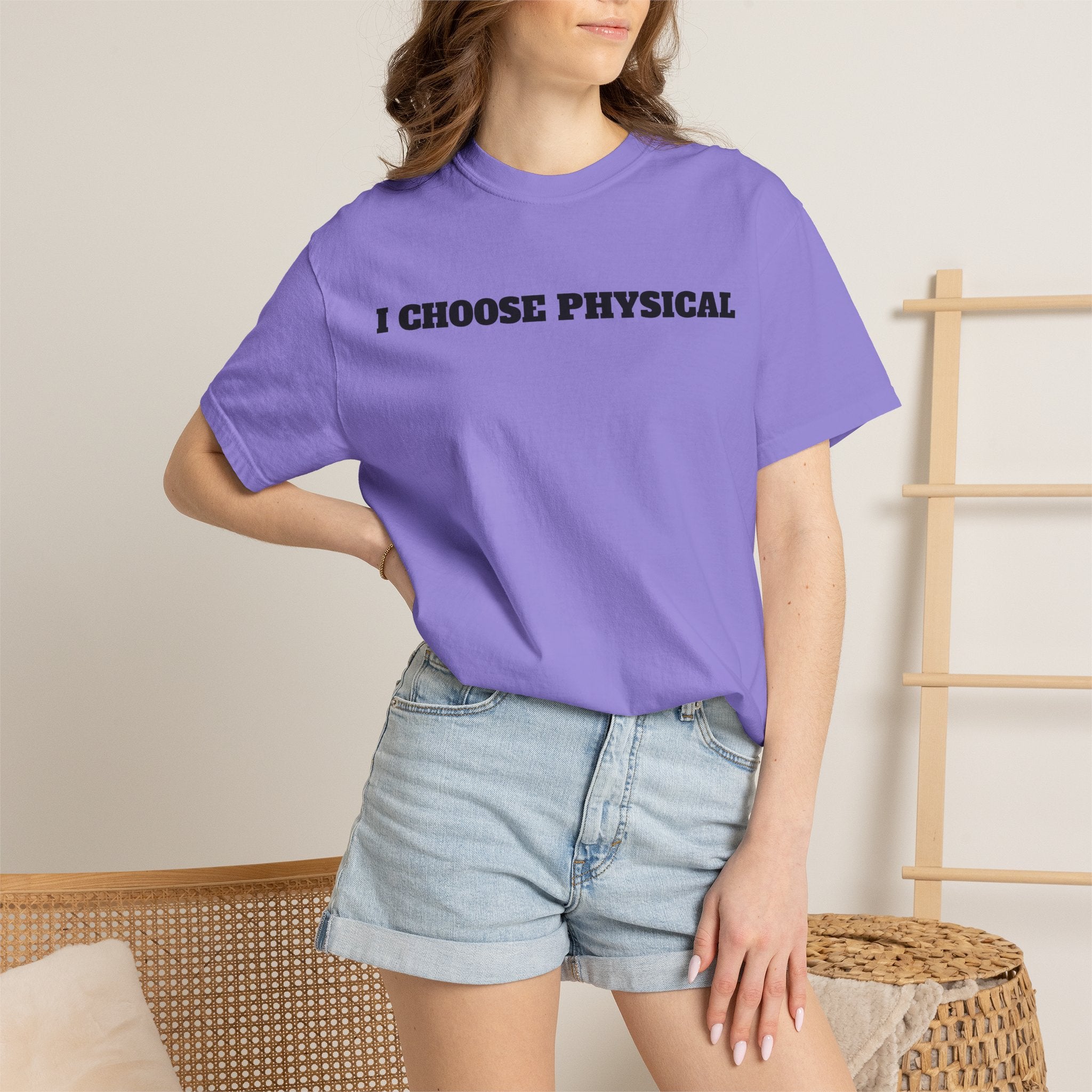I CHOOSE PHYSICAL