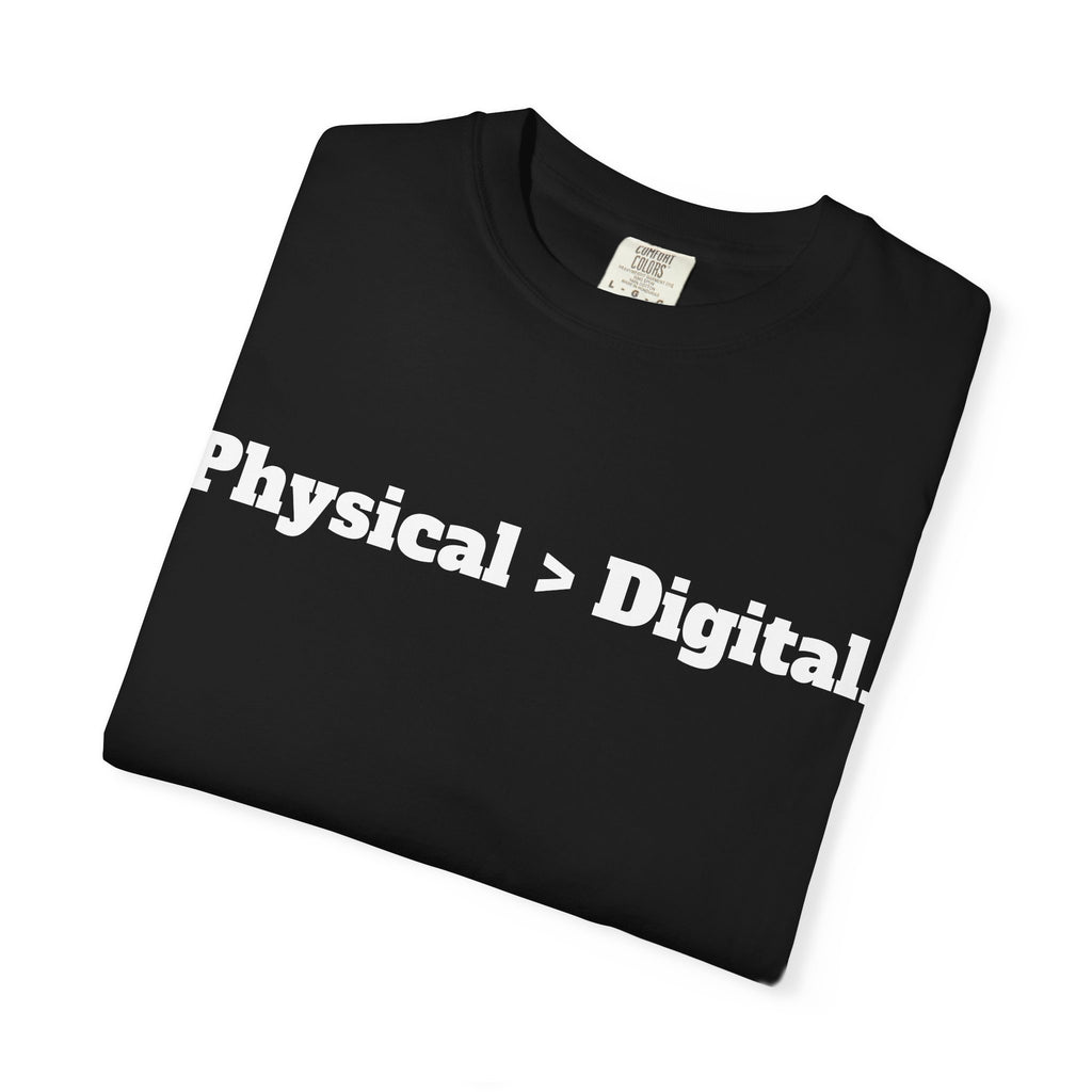 Physical > Digital Tee