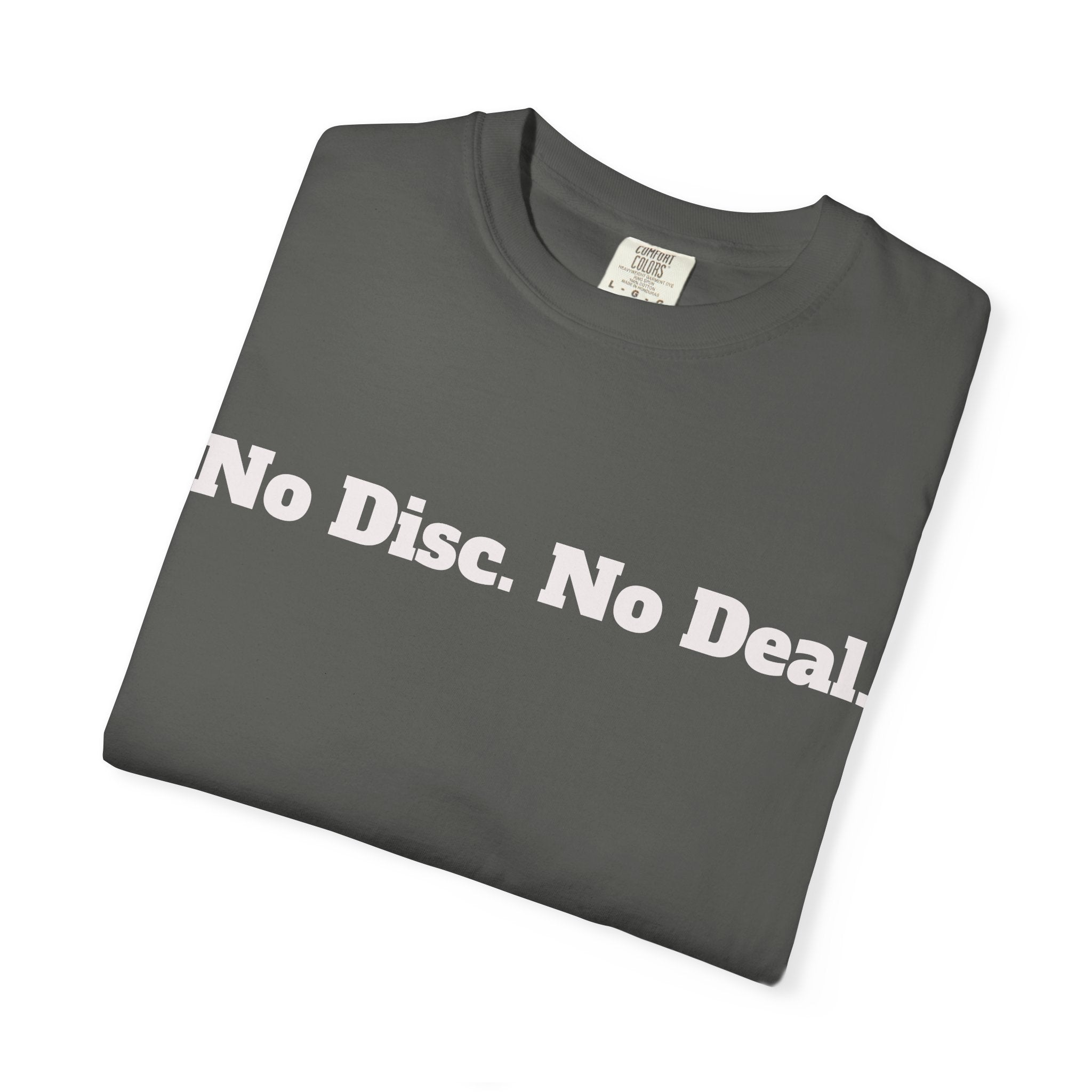 No Disc. No Deal.