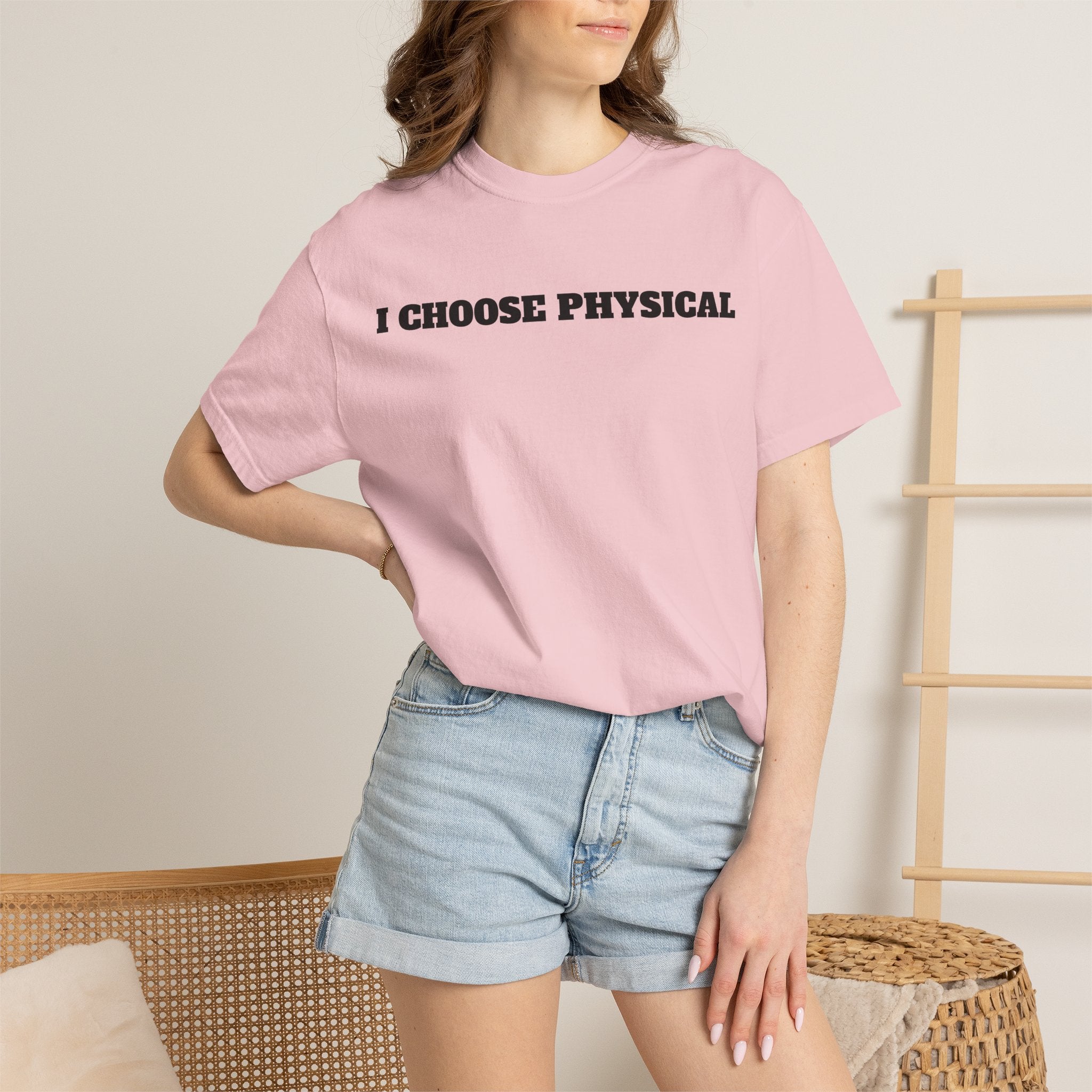 I CHOOSE PHYSICAL