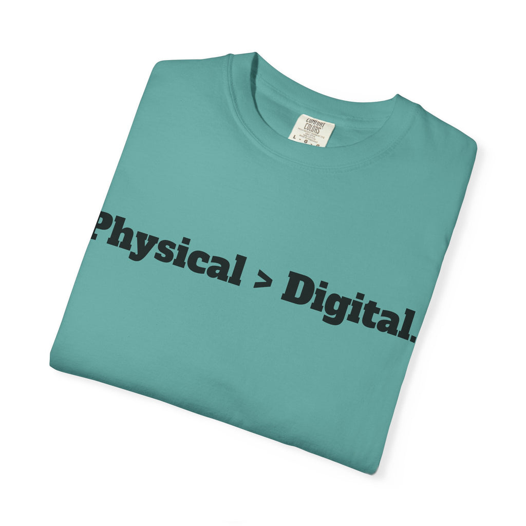 Physical > Digital Tee