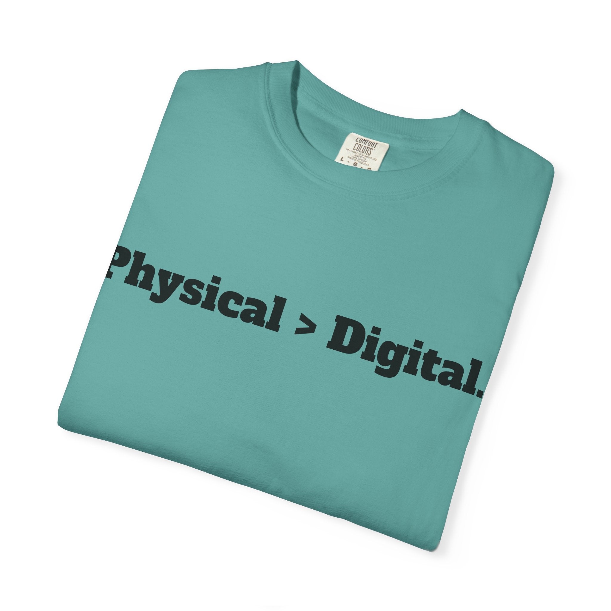 Physical > Digital Tee