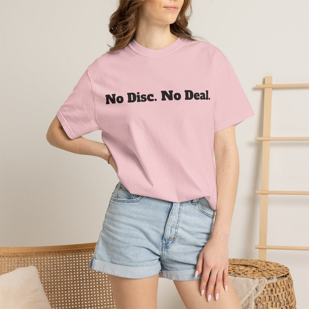 No Disc. No Deal.